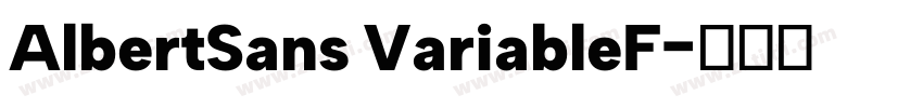 AlbertSans VariableF字体转换